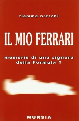 The cover of the book 'My Ferrari' by Fiamma Breschi.